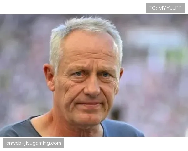 弗赖堡主帅施特赖希确认赛季末离任,结束长达15年执教 弗赖堡主帅施特赖希确认赛季末离任,结束长达15年执教